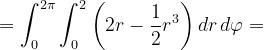 \dpi{120} =\int_{0}^{2\pi }\int_{0}^{2}\left ( 2r-\frac{1}{2} r^{3}\right )dr\, d\varphi =